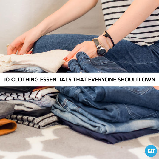 10 CLOTHING ESSENTIALS THAT EVERYONE SHOULD OWN
