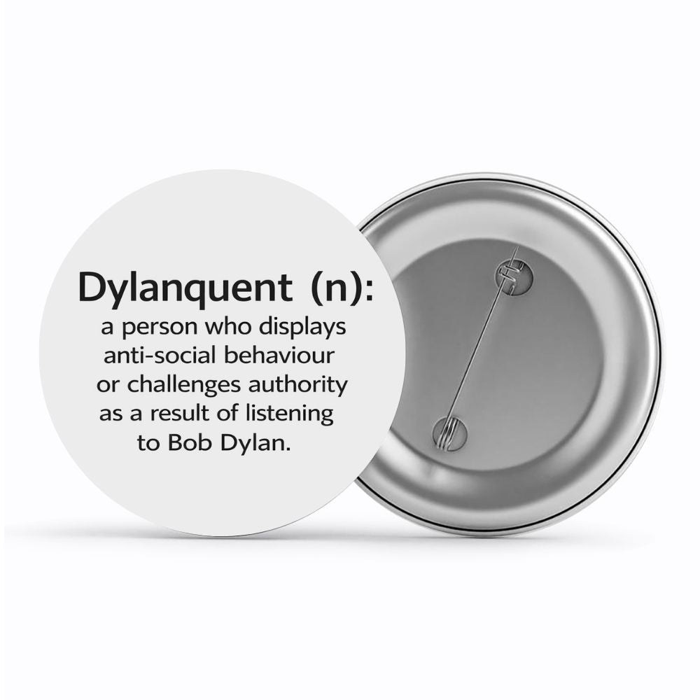 bob dylan dylanquent badge pin button music band buy online india the banyan tee tbt men women girls boys unisex