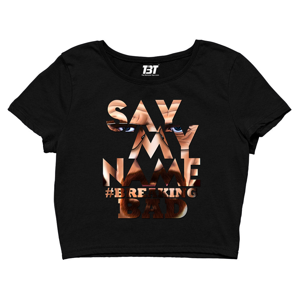 Breaking Bad Crop Top - Say My Name by The Banyan Tee TBT