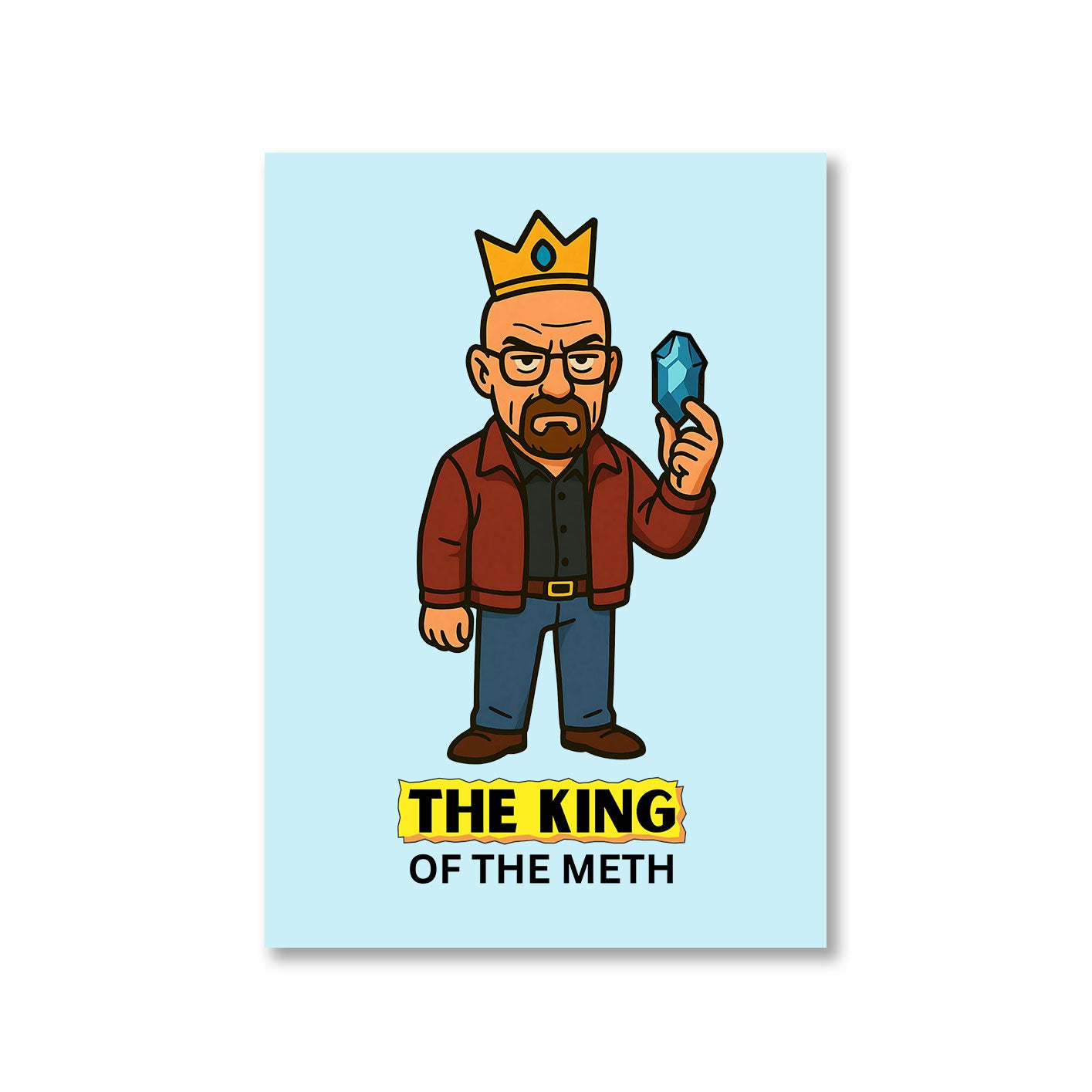 Breaking Bad Poster by The Banyan Tee TBT - King Of The Blue Crystal