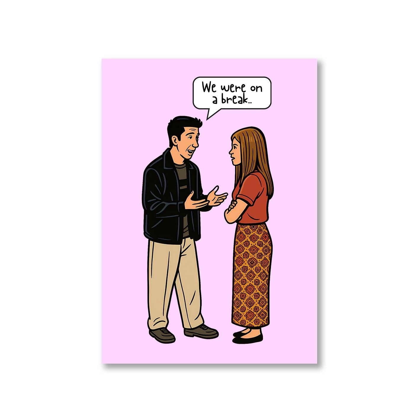 Friends Poster - We Were On A Break The Banyan Tee TBT