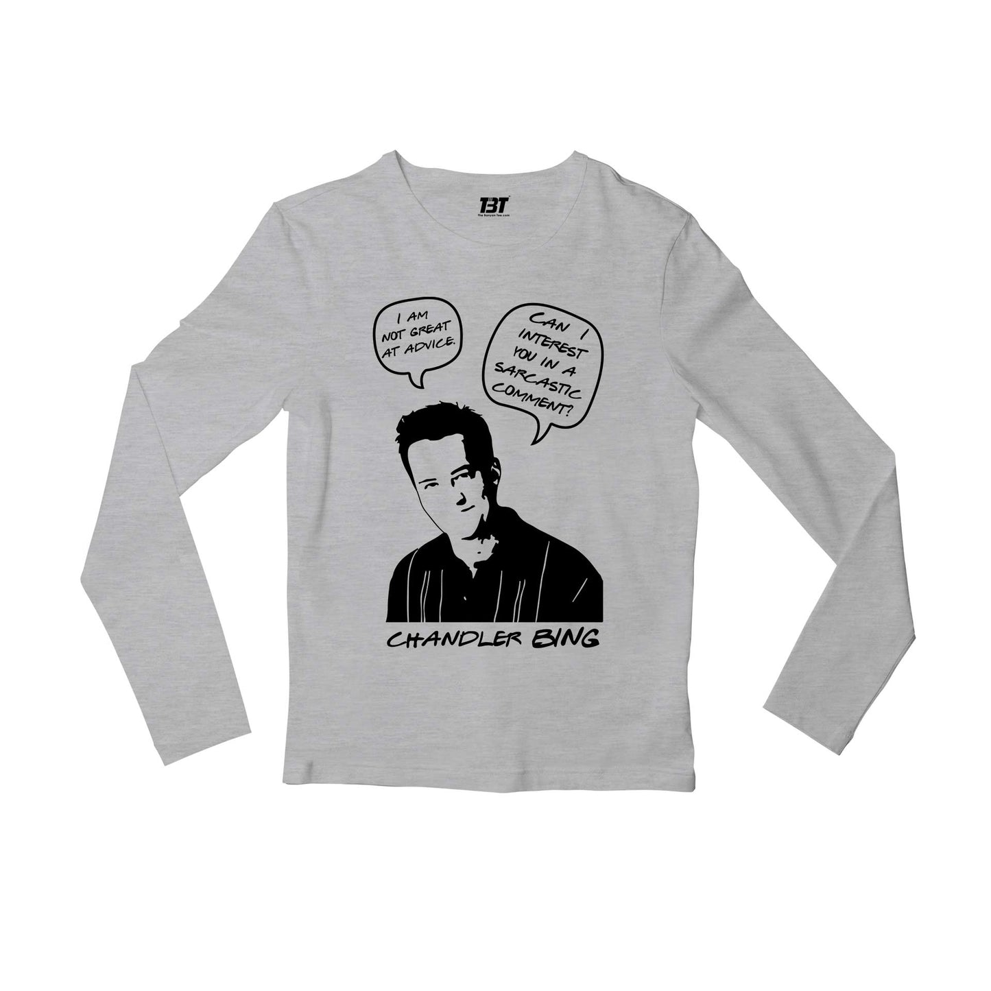 Friends Full Sleeves T-shirt - Can I Interest You Full Sleeves T-shirt The Banyan Tee TBT