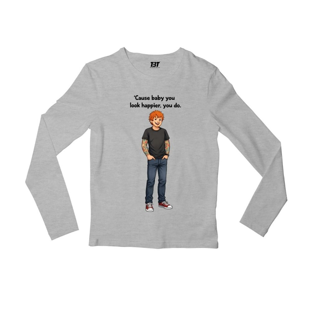 ed sheeran happier full sleeves long sleeves music band buy online india the banyan tee tbt men women girls boys unisex gray