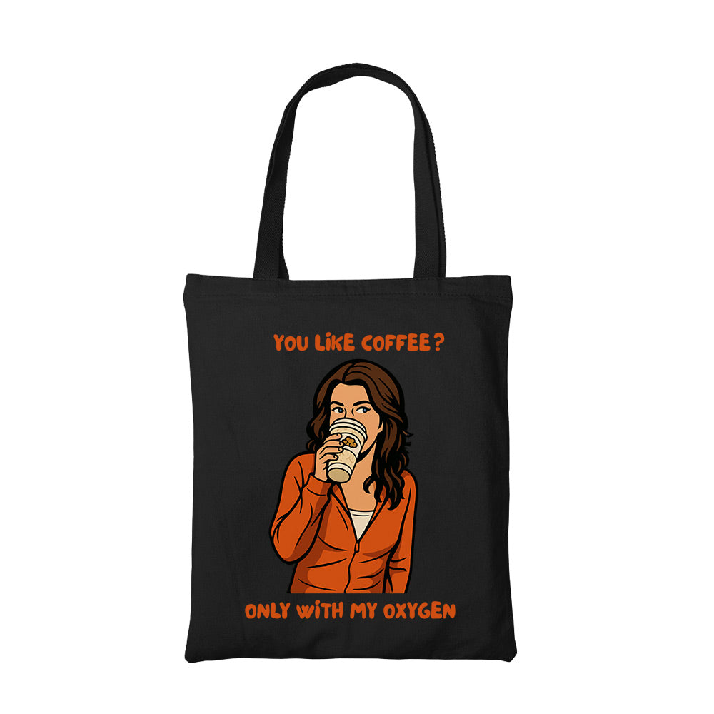 gilmore girls only with my oxygen tote bag cotton printed tv & movies buy online india the banyan tee tbt men women girls boys unisex
