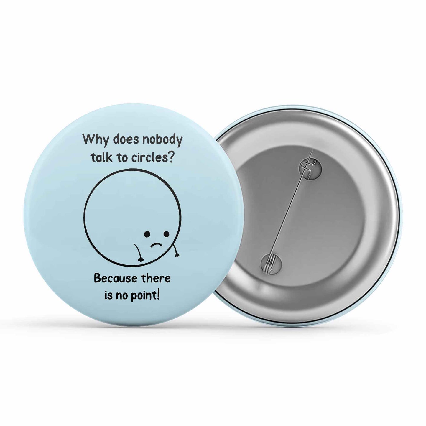 printed there's no point badge pin button printed graphic stylish buy online india the banyan tee tbt men women girls boys unisex