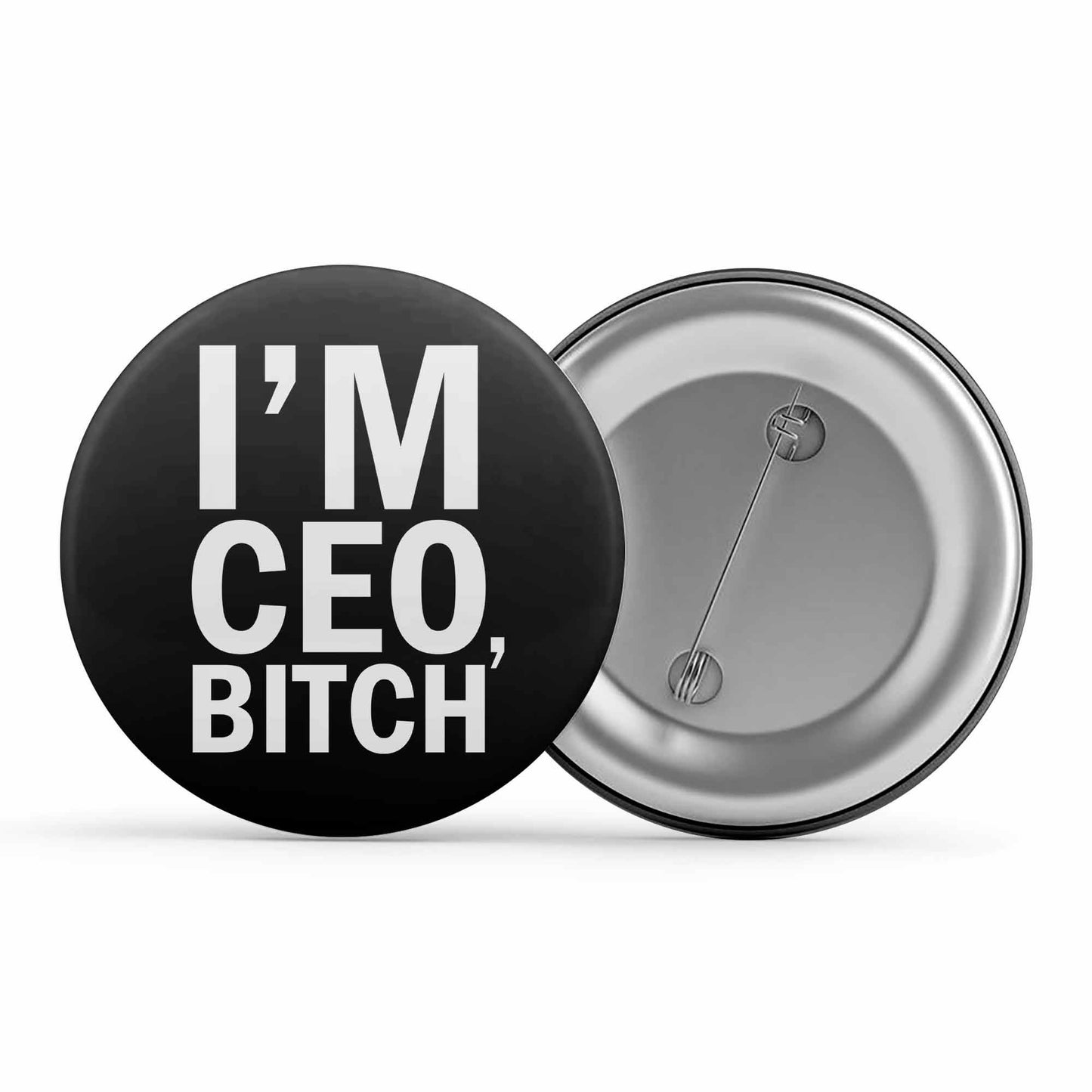 printed i'm ceo badge pin button printed graphic stylish buy online india the banyan tee tbt men women girls boys unisex