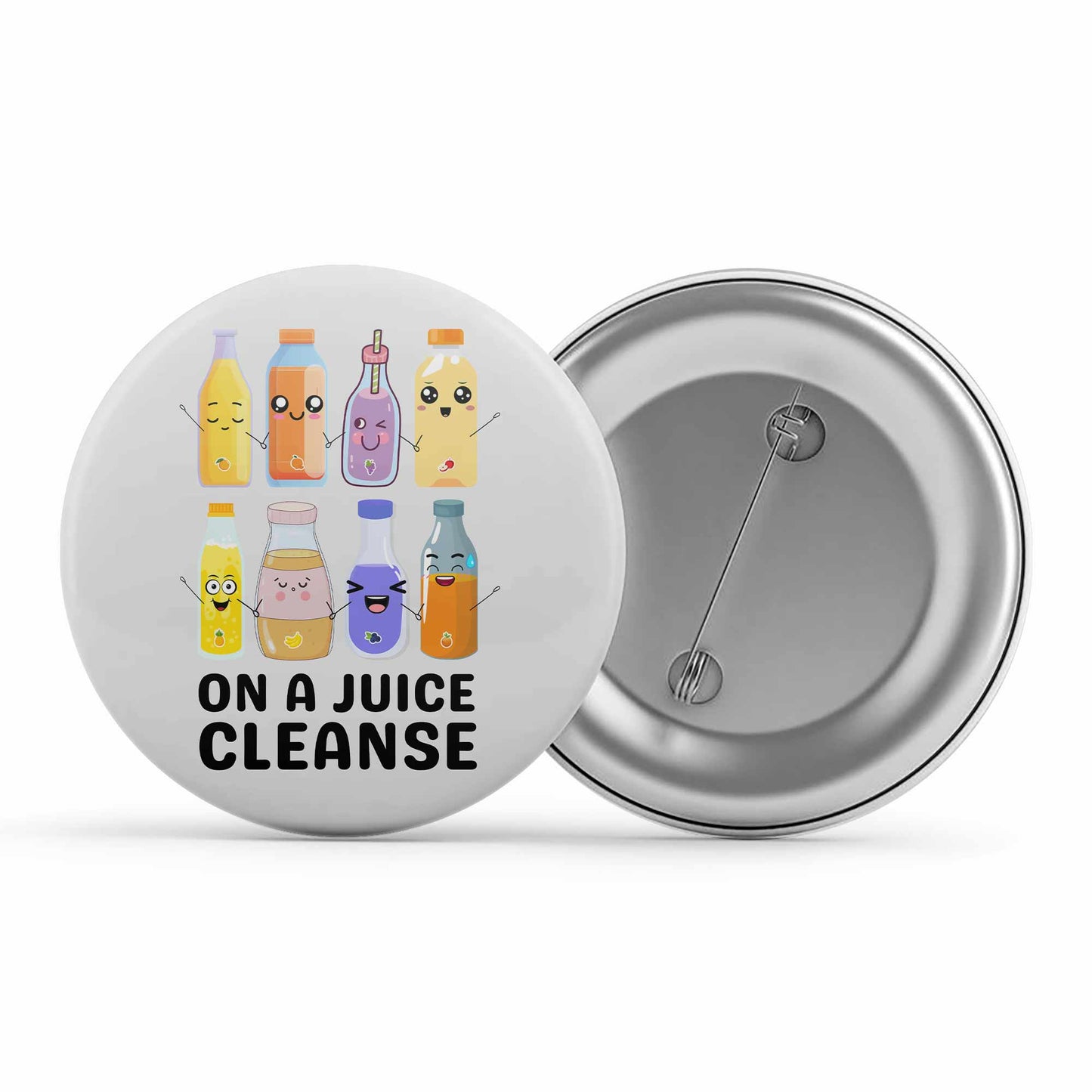 printed on a juice cleanse badge pin button printed graphic stylish buy online india the banyan tee tbt men women girls boys unisex