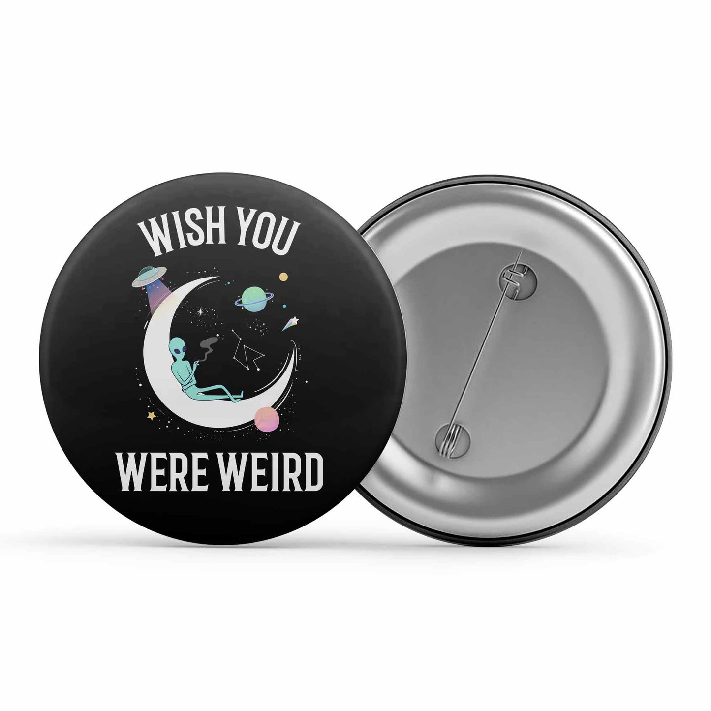 printed wish you were weird badge pin button printed graphic stylish buy online india the banyan tee tbt men women girls boys unisex
