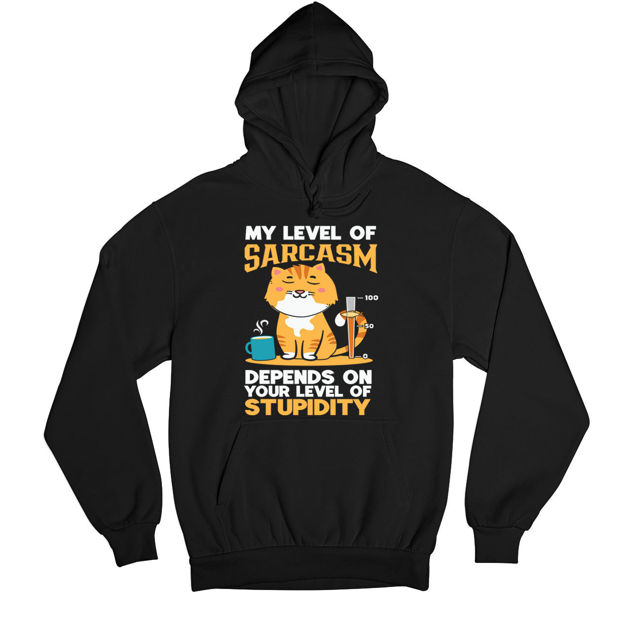 printed my level of sarcasm hoodie hooded sweatshirt winterwear printed graphic stylish buy online india the banyan tee tbt men women girls boys unisex black