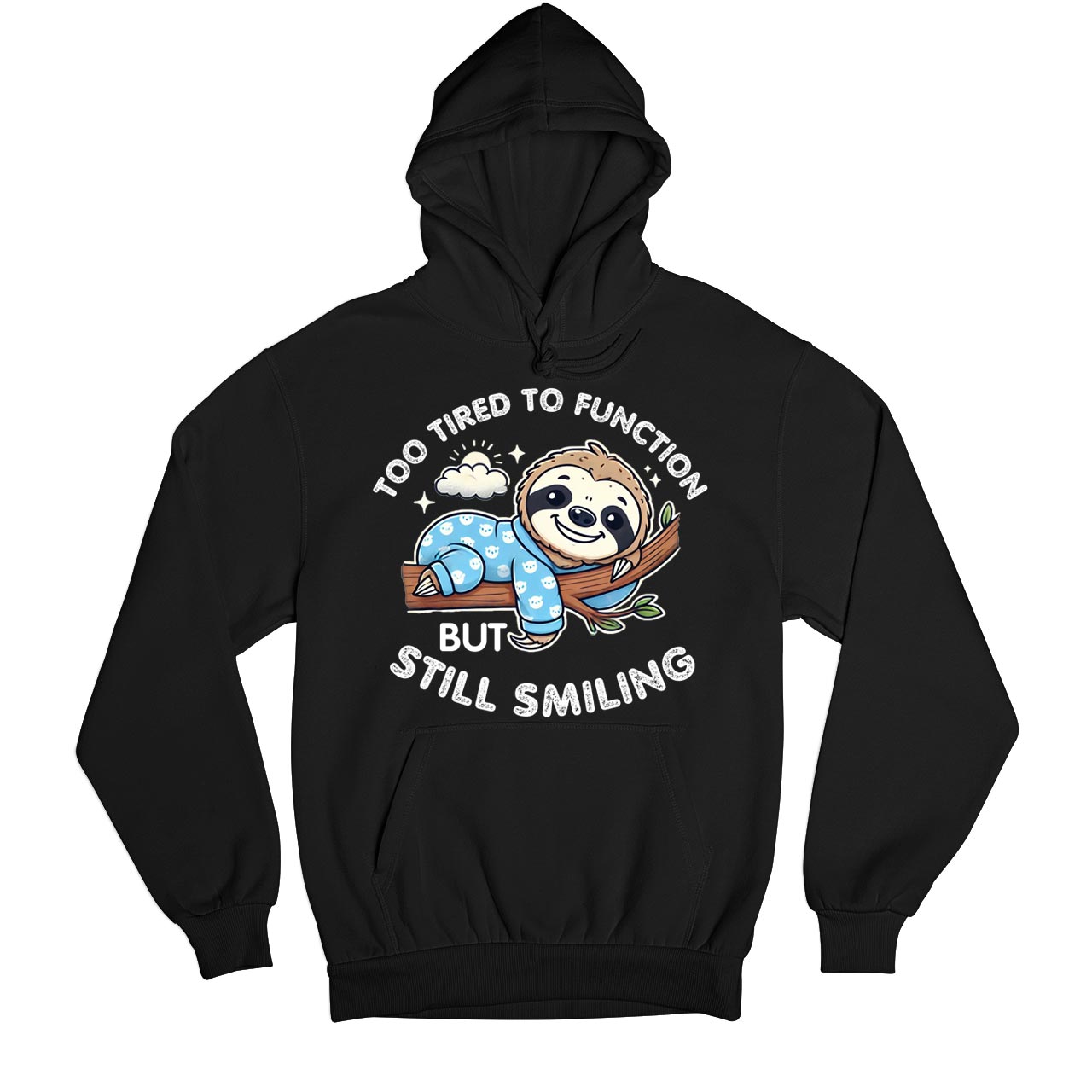 printed too tired to function hoodie hooded sweatshirt winterwear printed graphic stylish buy online india the banyan tee tbt men women girls boys unisex black