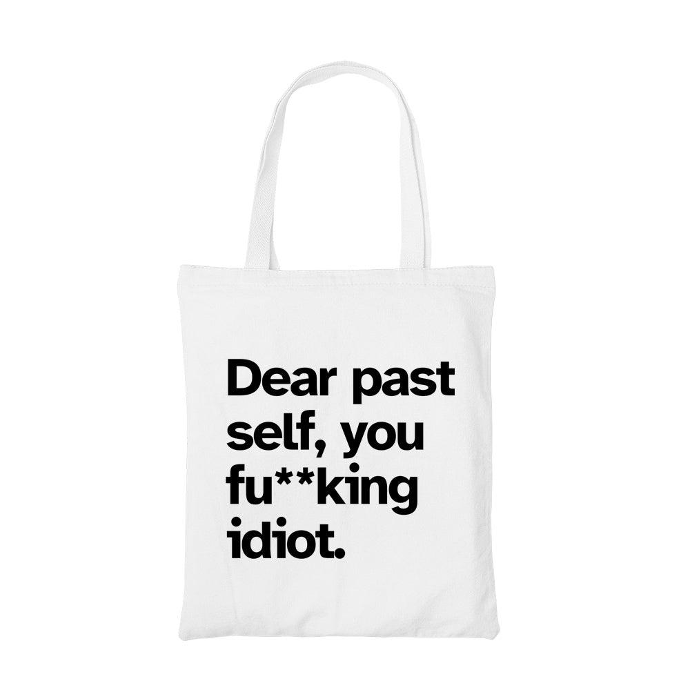 printed dear past self tote bag cotton printed printed graphic stylish buy online india the banyan tee tbt men women girls boys unisex