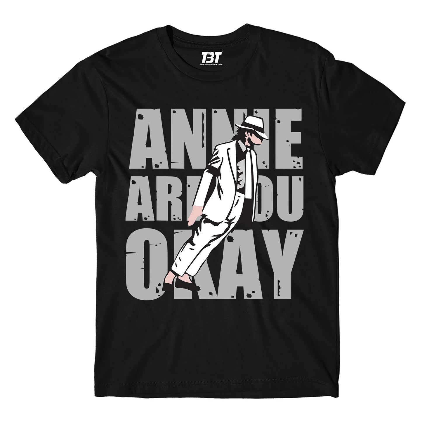 T shirt - Annie Are You Okay