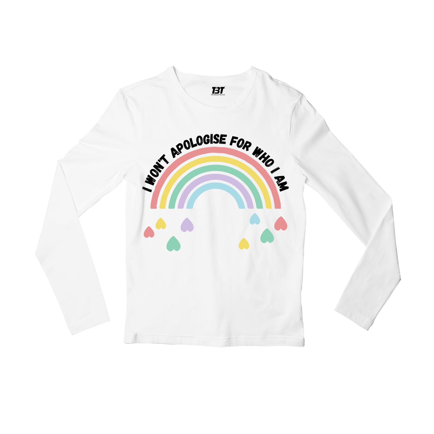 pride i won't apologise for who i am full sleeves long sleeves printed graphic stylish buy online india the banyan tee tbt men women girls boys unisex white - lgbtqia+