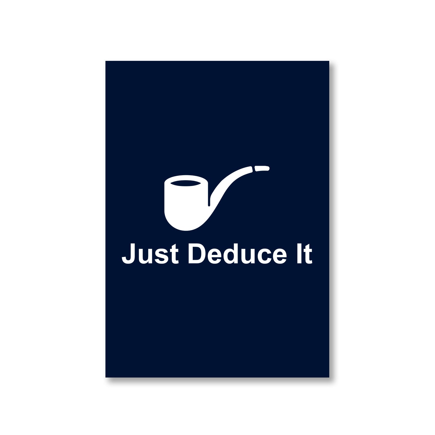 Sherlock Poster - Just Deduce ItThe Banyan Tee TBT