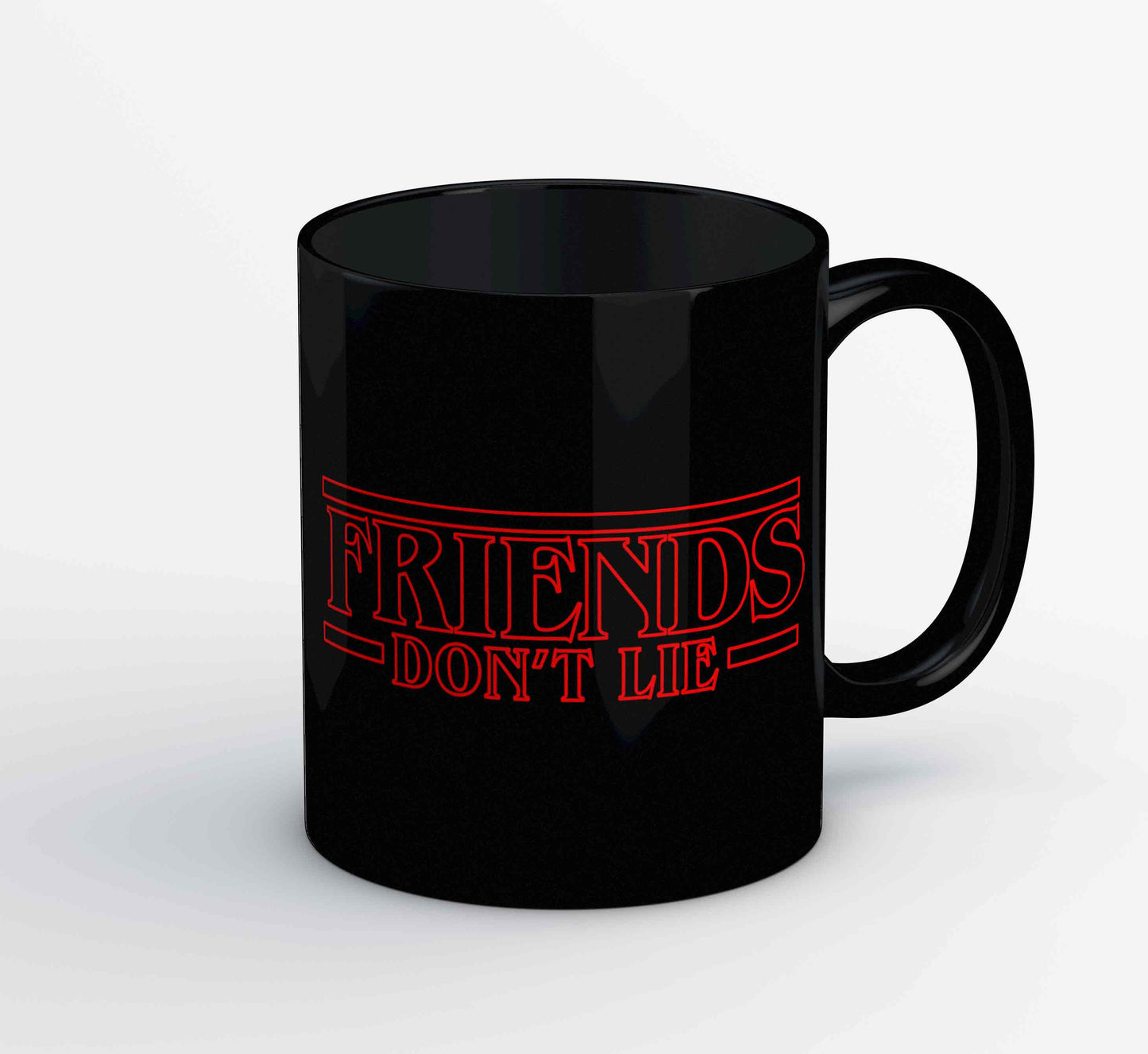 Mug - Friends Don't Lie