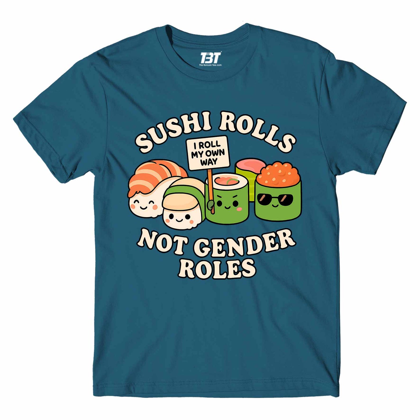 T shirt - Sushi Rolls Not Gender Roles