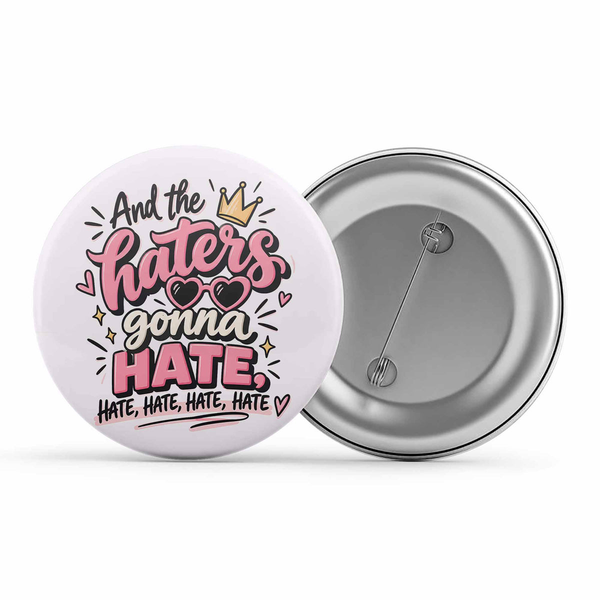 taylor swift haters gonna hate badge pin button music band buy online india the banyan tee tbt men women girls boys unisex