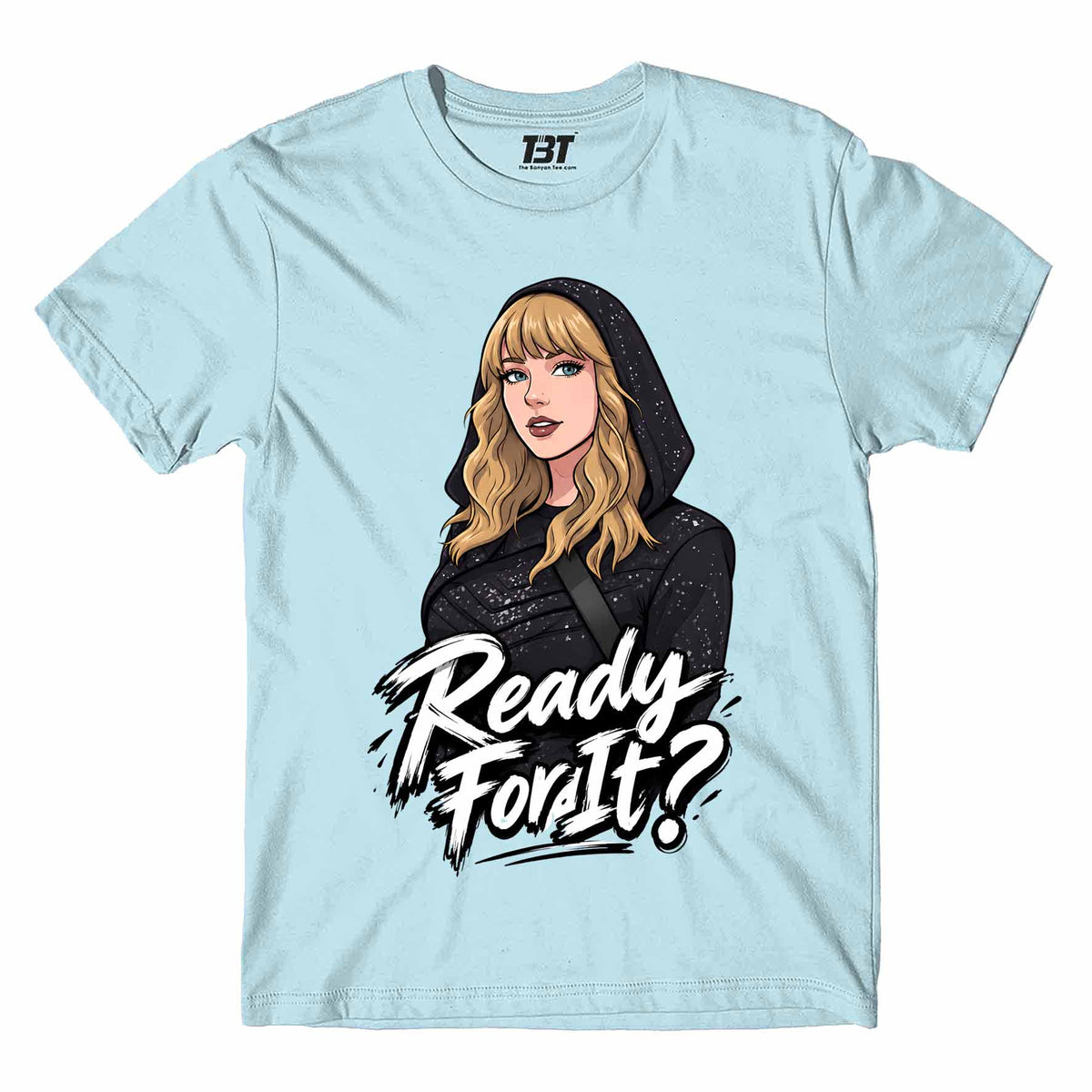 taylor swift ready for it t-shirt music band buy online india the banyan tee tbt men women girls boys unisex baby blue
