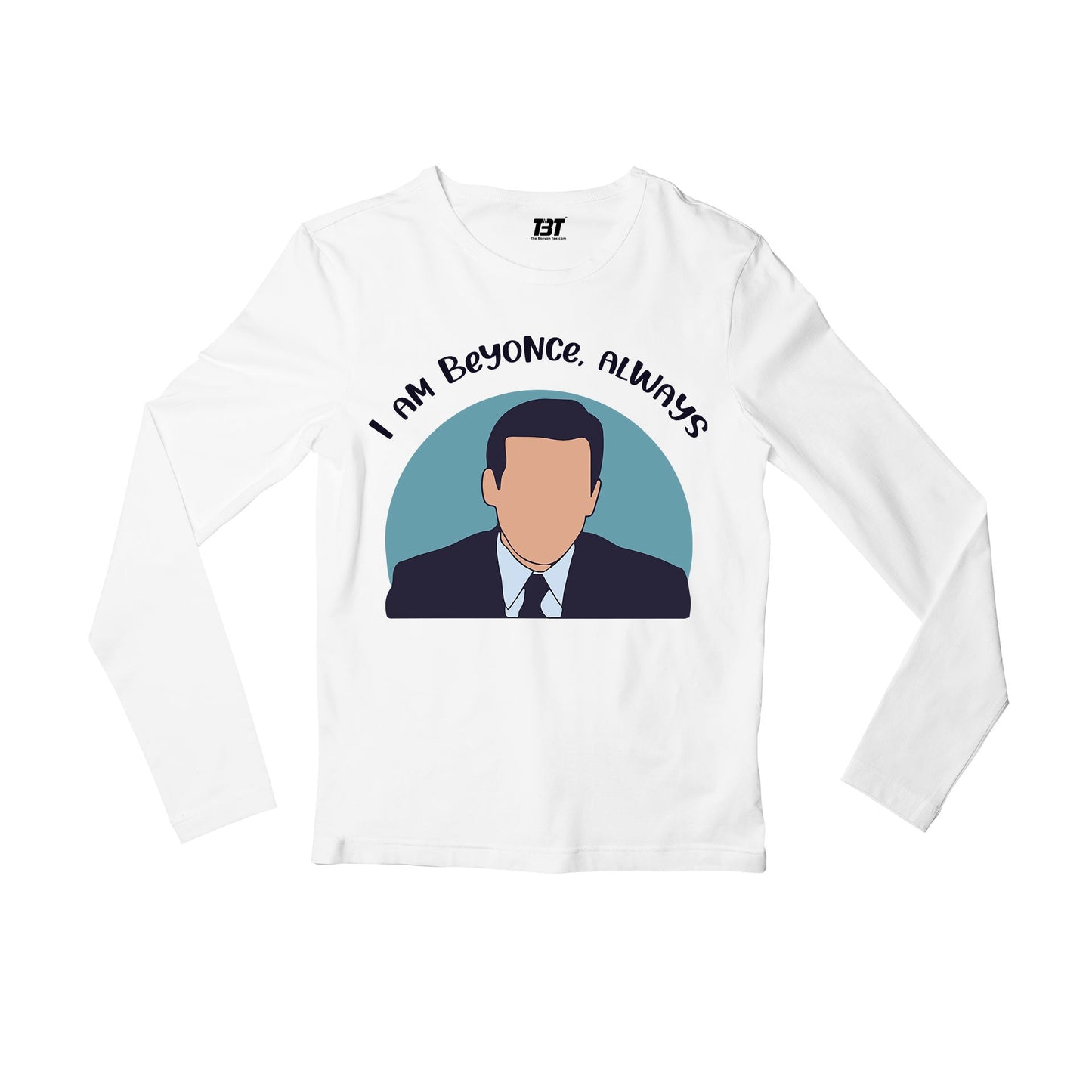 the office i am beyonce always full sleeves long sleeves tv & movies buy online india the banyan tee tbt men women girls boys unisex gray - michael scott