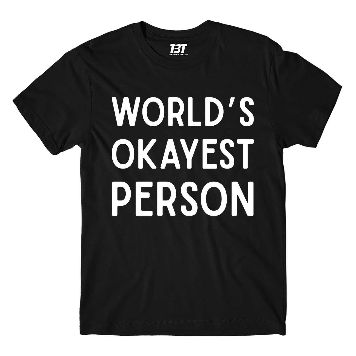 T shirt - World's Okayest Person