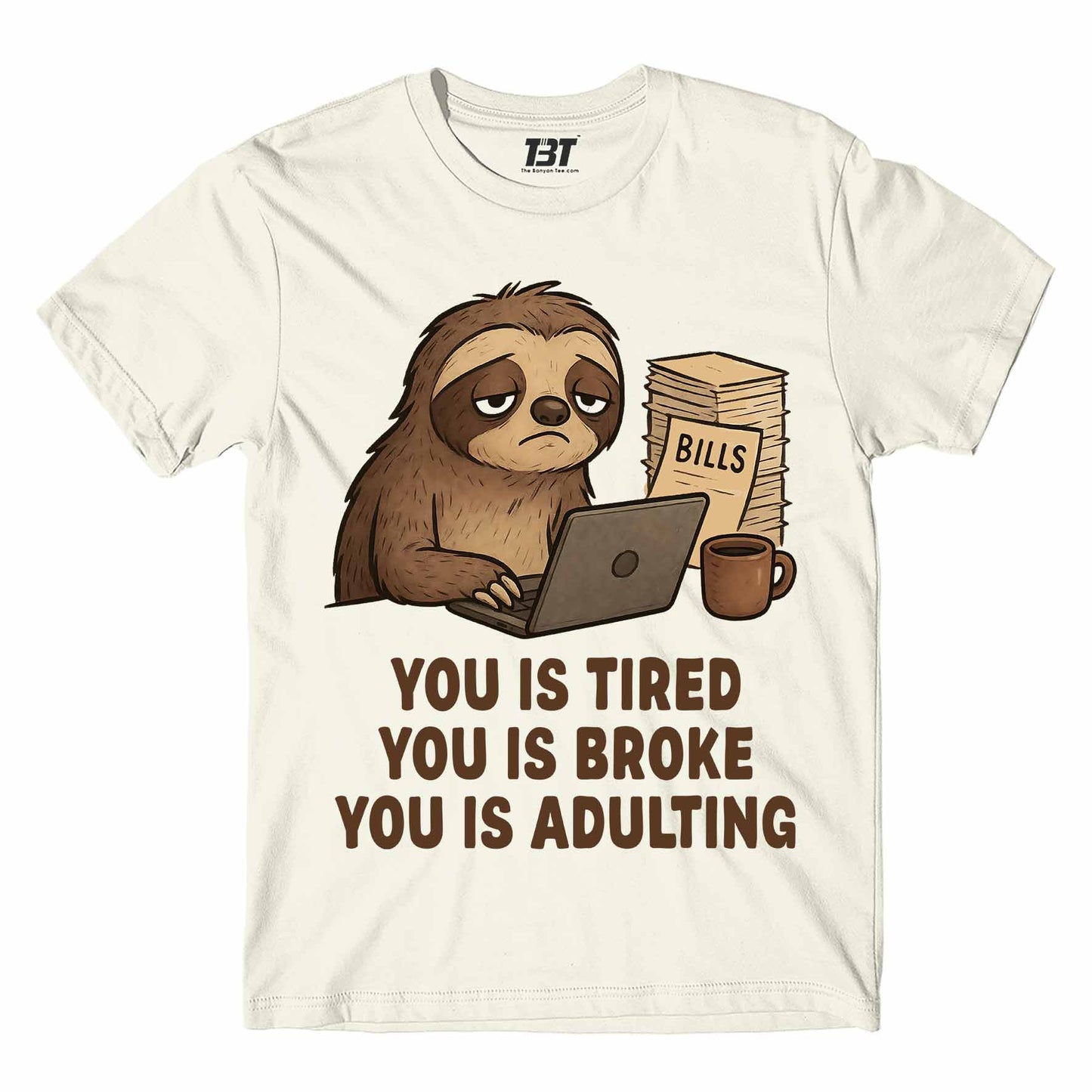 T shirt - You Is Adulting