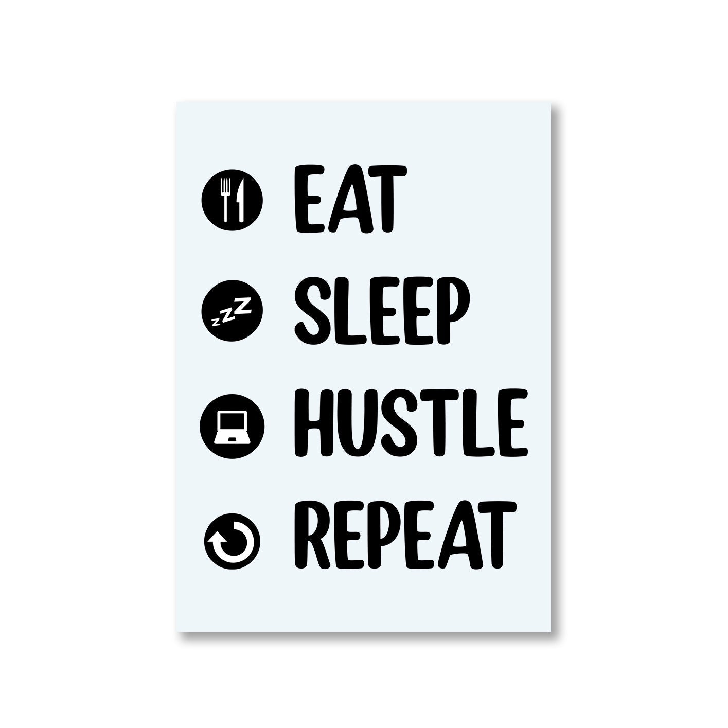 printed eat sleep hustle repeat poster wall art buy online india the banyan tee tbt a4