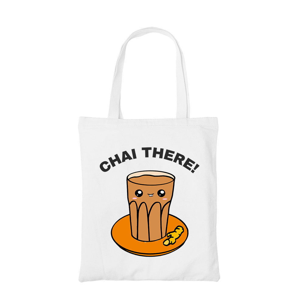 printed chai there tote bag cotton printed printed graphic stylish buy online india the banyan tee tbt men women girls boys unisex
