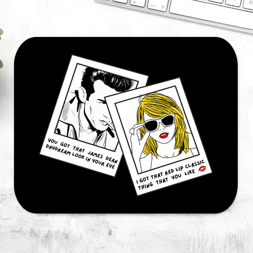 Taylor Swift Style mousepad with two polaroid-style portraits and the lyrics 'James Dean daydream look in your eye' and 'red lip classic' on a black mouse pad – non-slip desk mouse mat, The Banyan Tee
