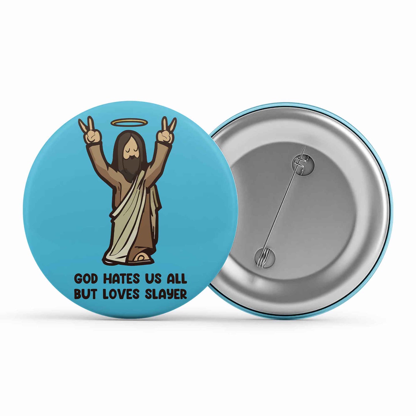 slayer god loves slayer badge pin button music band buy online india the banyan tee tbt men women girls boys unisex