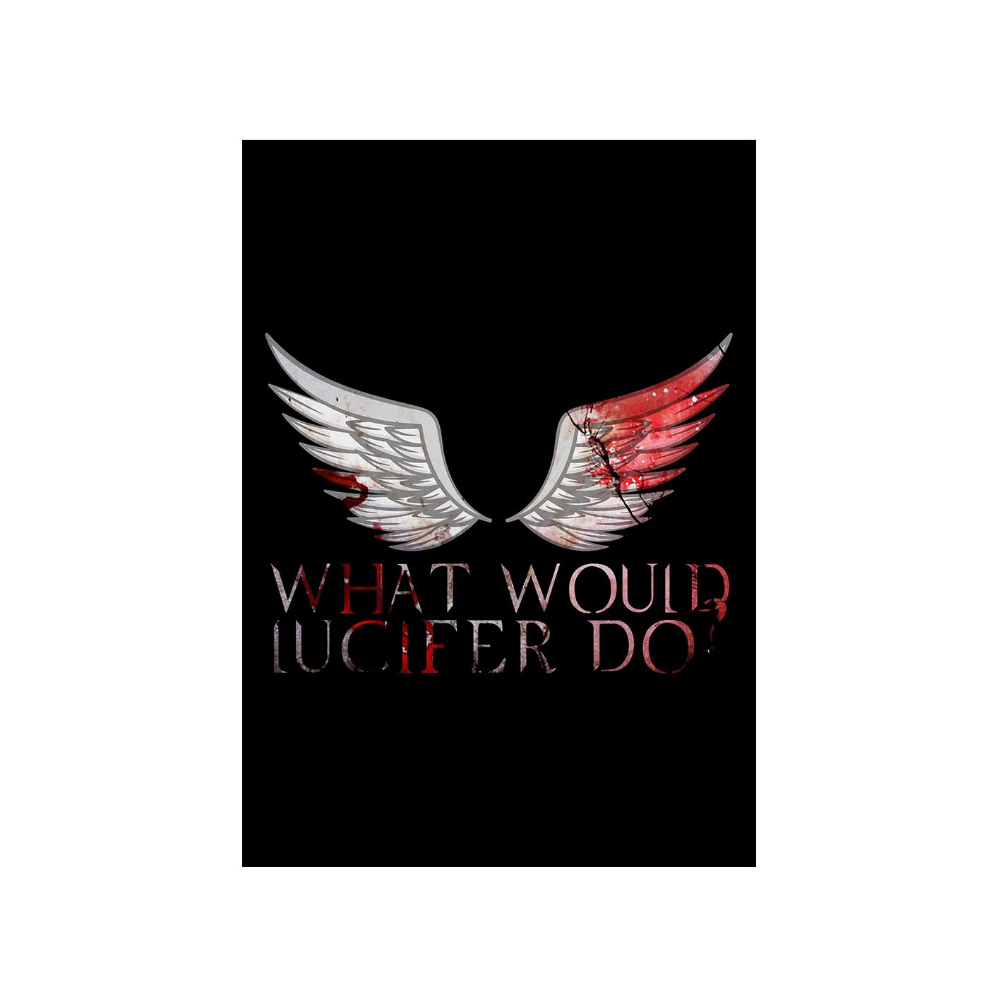 Buy Lucifer Poster What Would Lucifer Do? The Banyan Tee