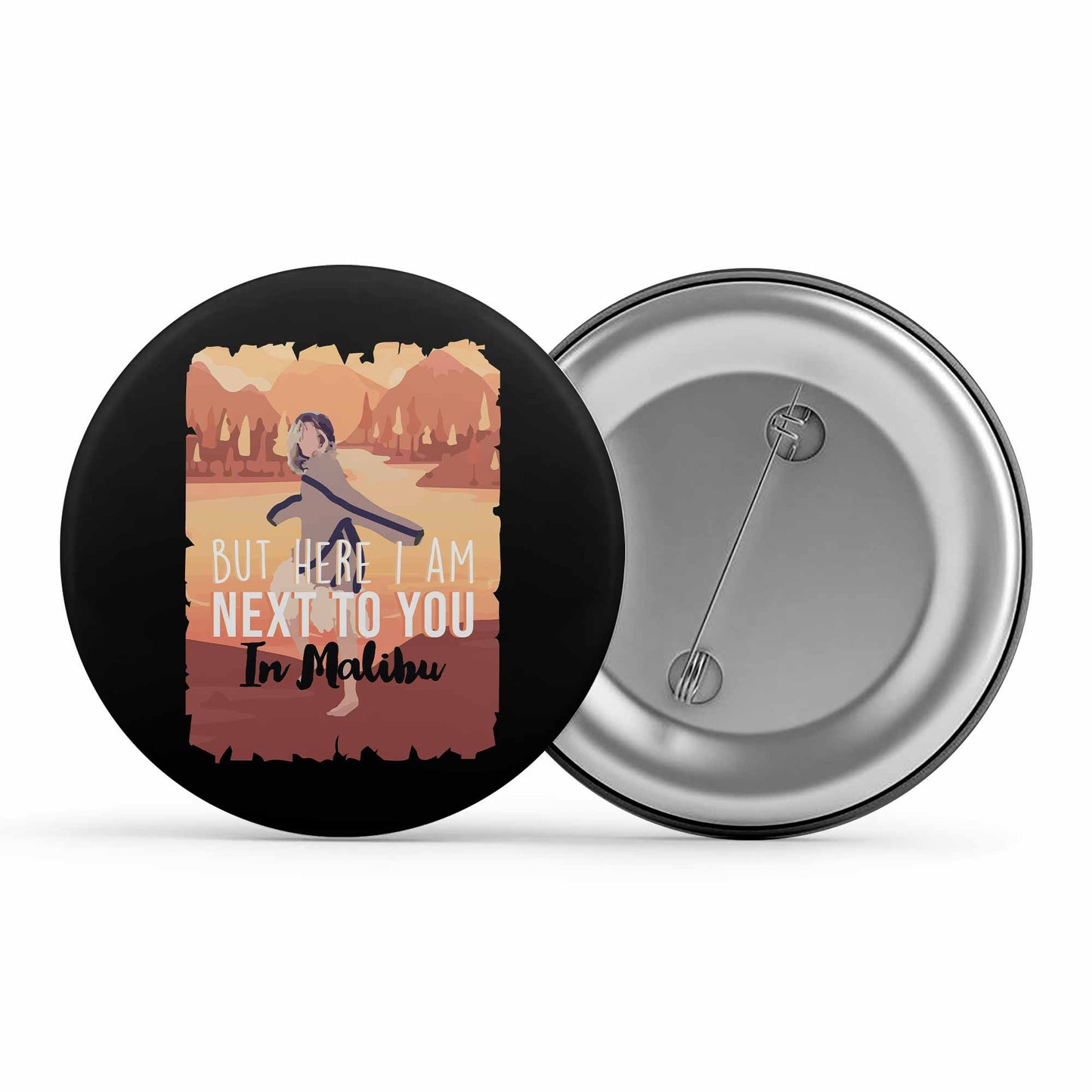 miley cyrus malibu badge pin button music band buy online india the banyan tee tbt men women girls boys unisex but here i am next to you in malibu