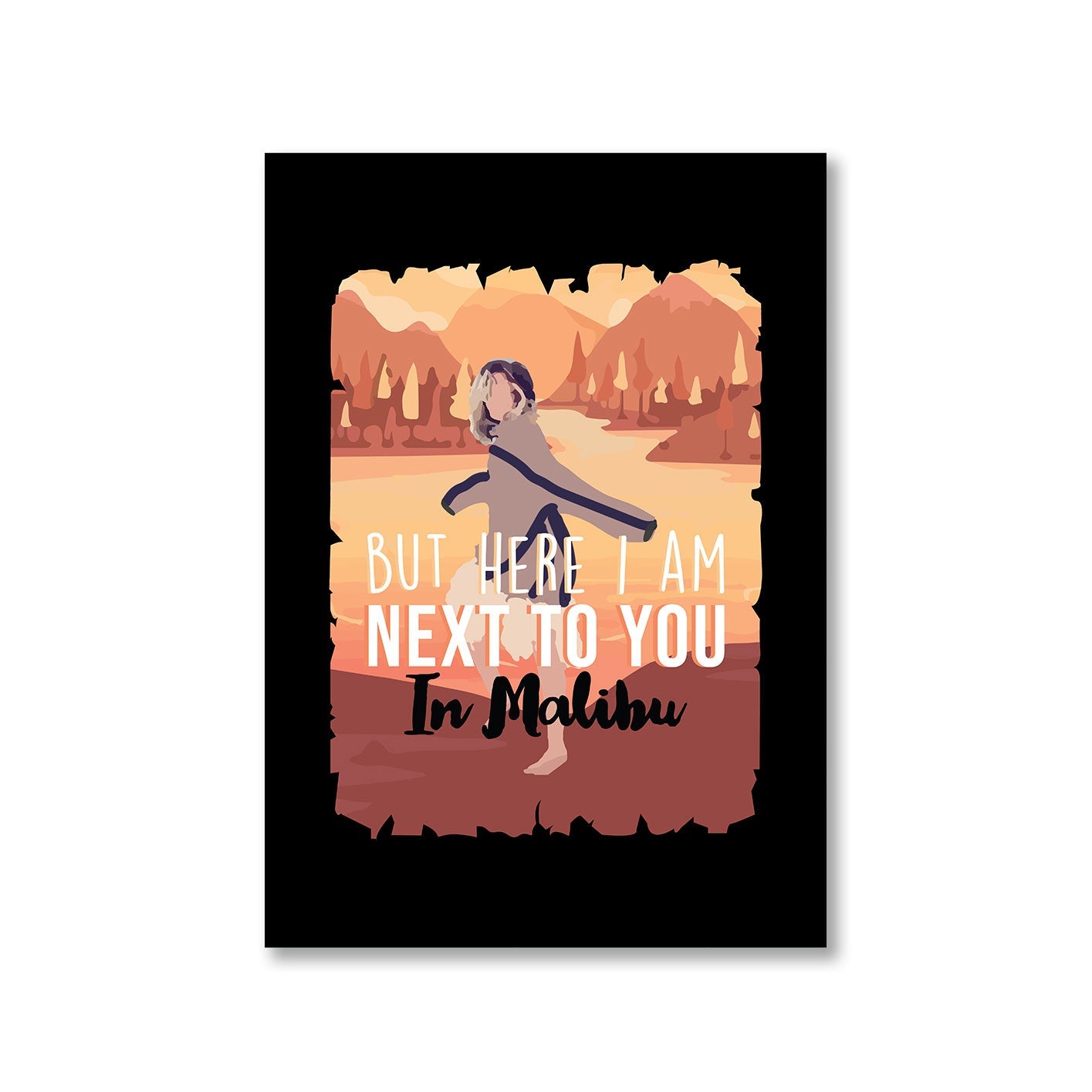 miley cyrus malibu poster wall art buy online india the banyan tee tbt a4 but here i am next to you in malibu