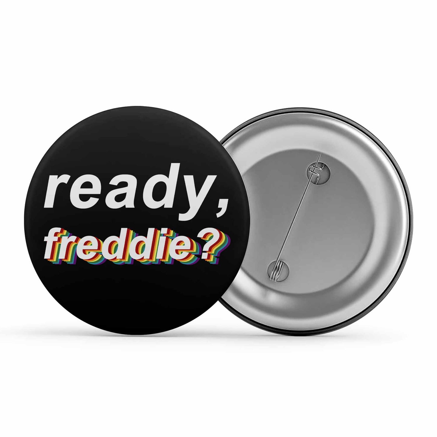 queen ready freddie badge pin button music band buy online india the banyan tee tbt men women girls boys unisex