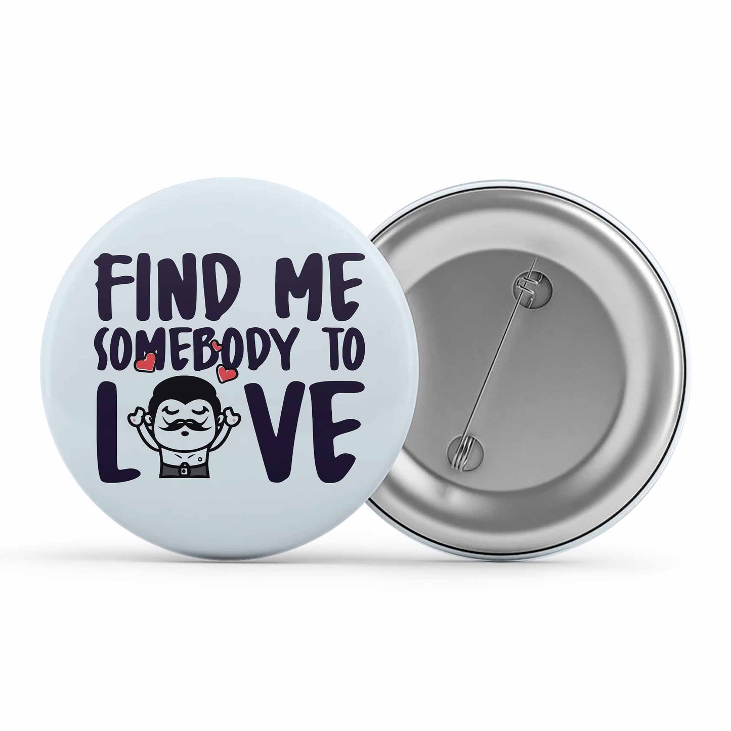 queen somebody to love badge pin button music band buy online india the banyan tee tbt men women girls boys unisex