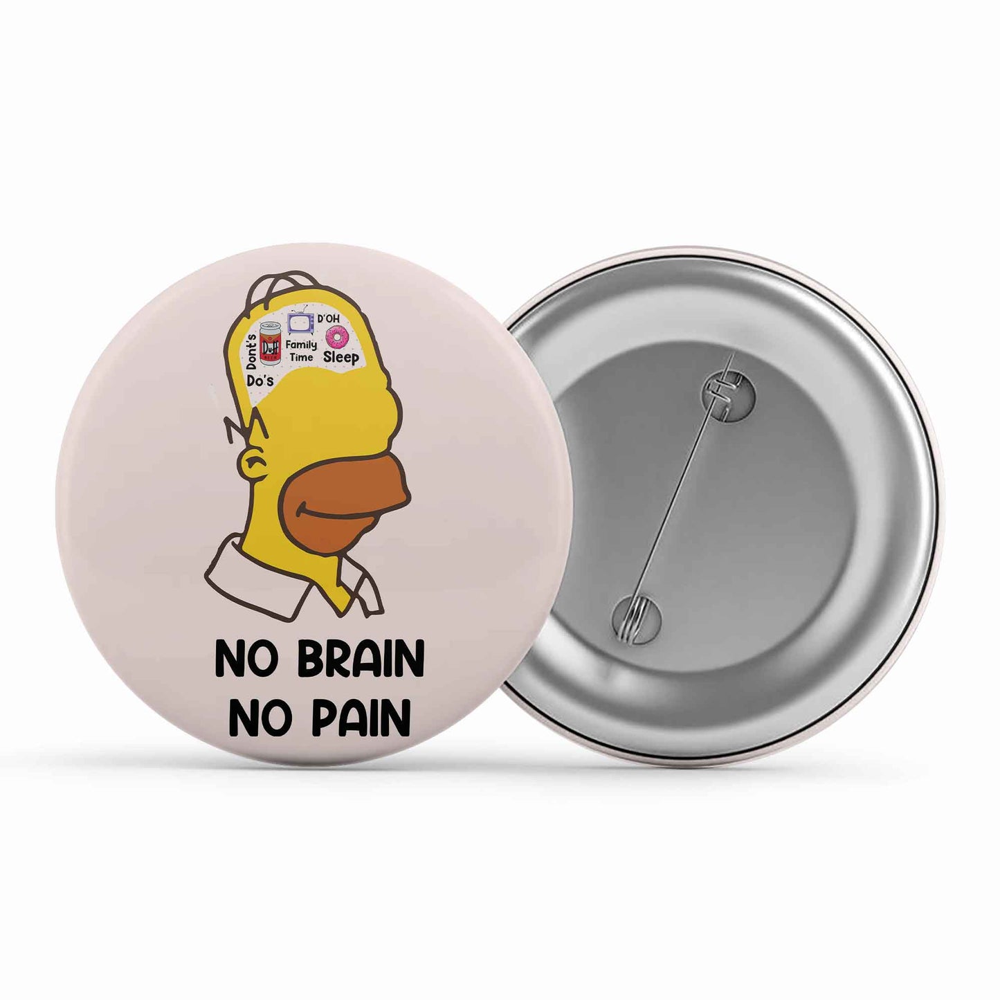 the simpsons no brain no pain badge pin button tv & movies buy online india the banyan tee tbt men women girls boys unisex - homer simpson