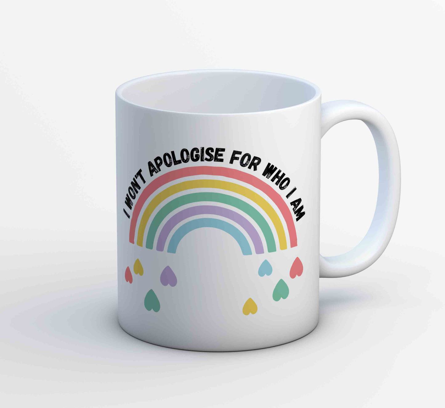 pride i won't apologise for who i am mug coffee ceramic printed graphic stylish buy online india the banyan tee tbt men women girls boys unisex - lgbtqia+
