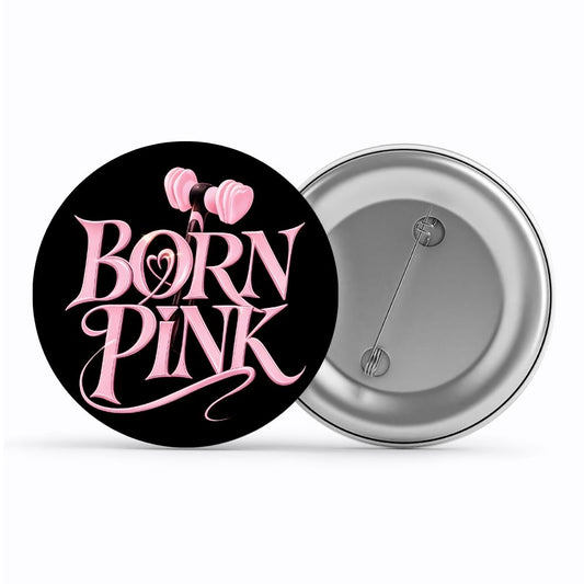 black pink born pink badge pin button music band buy online india the banyan tee tbt men women girls boys unisex  