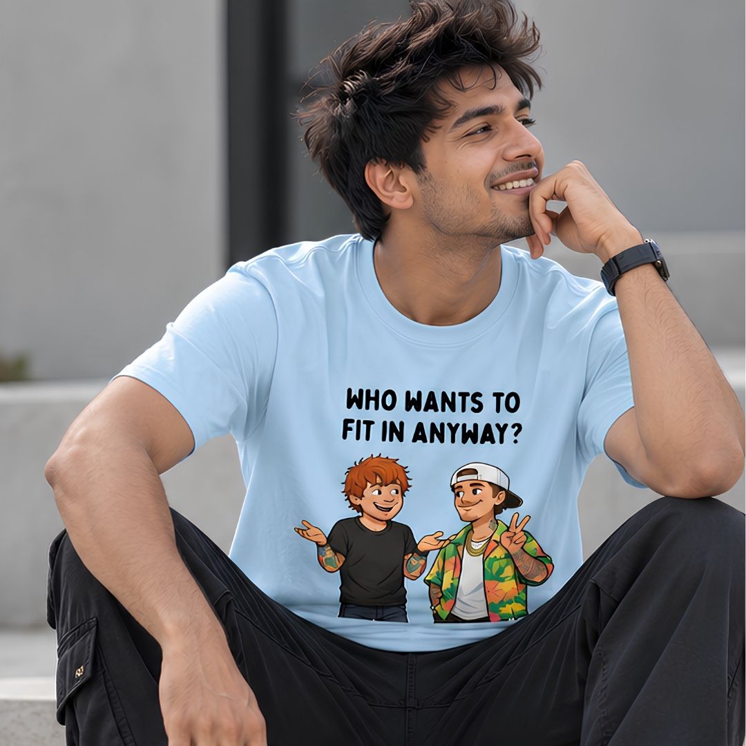 T shirt - Who Wants To Fit In