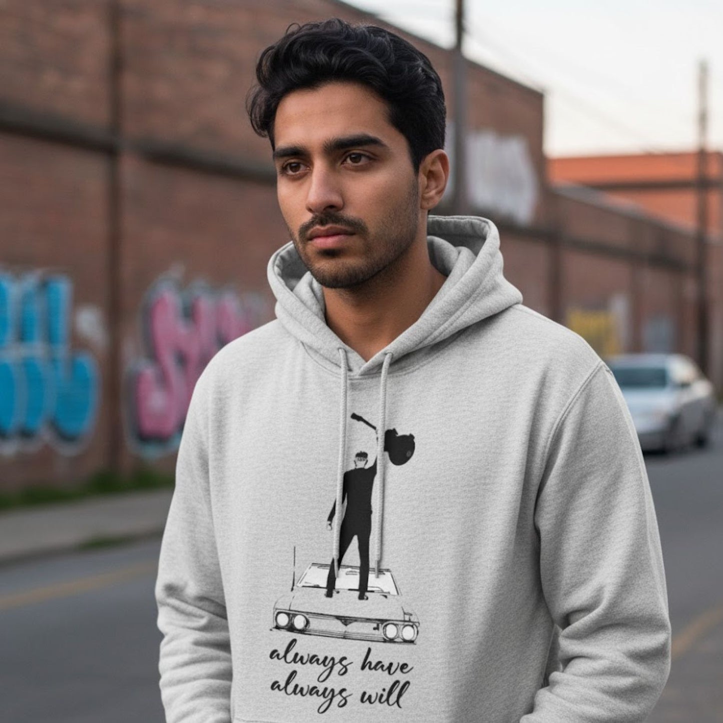 Hoodie - Always Have, Always Will