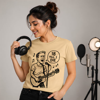 T shirt - 18 Till I Die