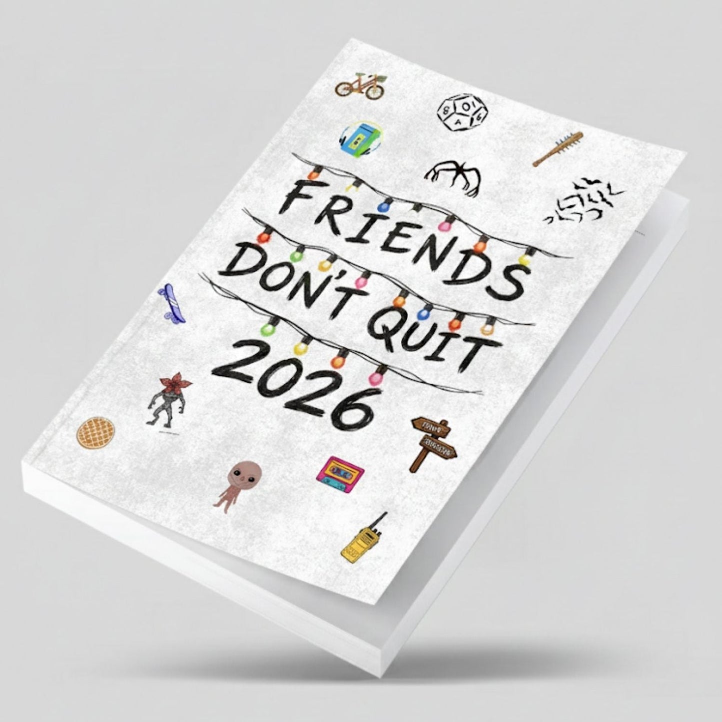 Friends Don't Quit Planner
