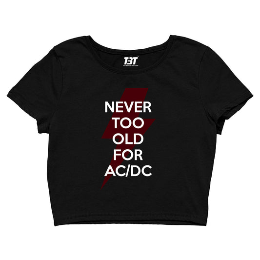 ac/dc never too old for ac/dc crop top music band buy online india the banyan tee tbt men women girls boys unisex black