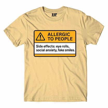 T shirt - Allergic To People