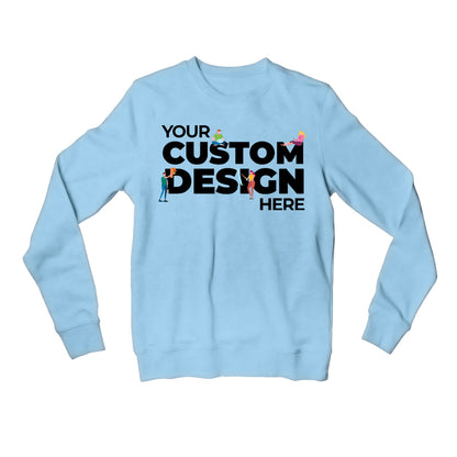 Custom Sweatshirt (Single Side Printing)