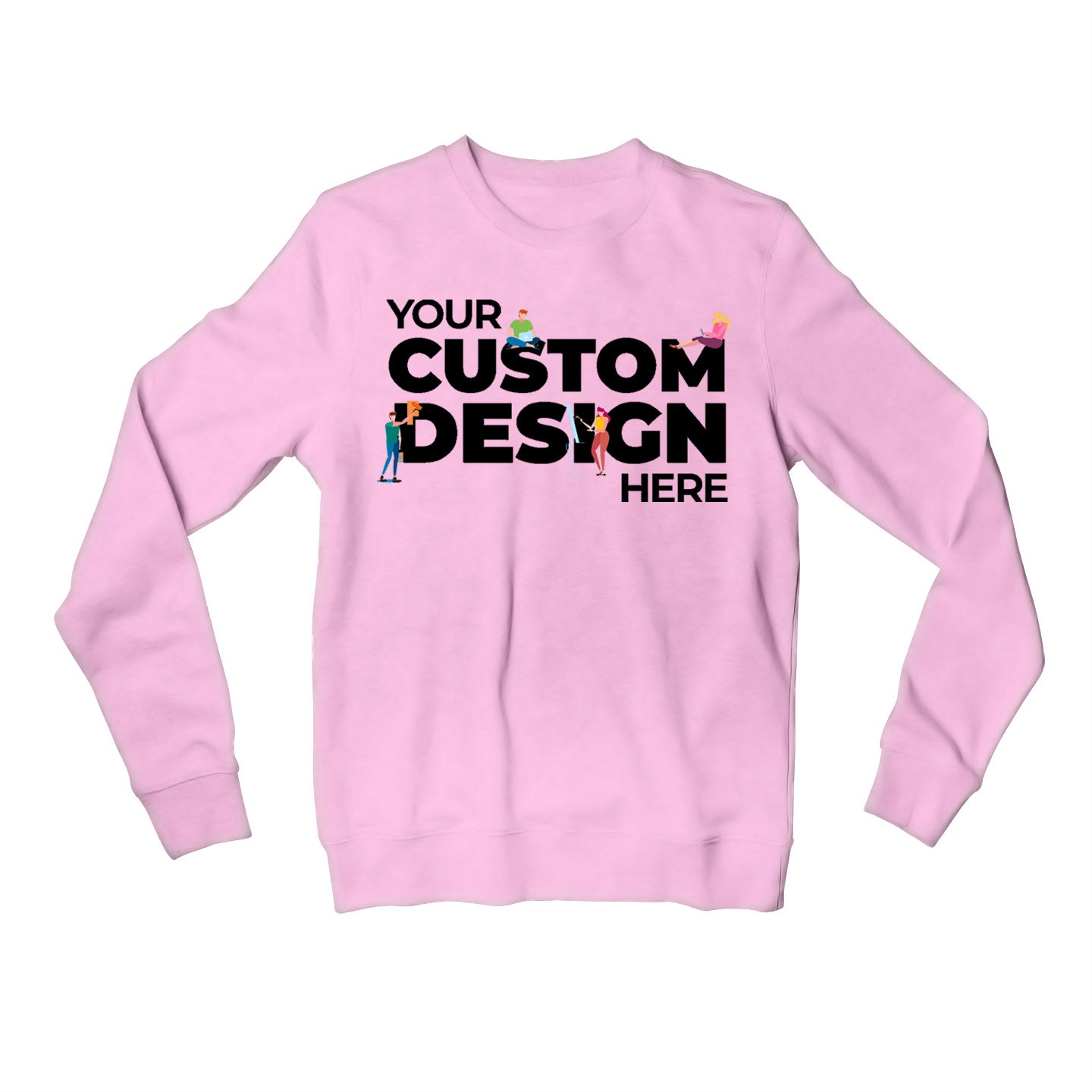 Custom Sweatshirt (Single Side Printing)