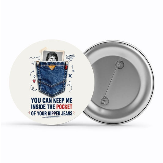 ed sheeran you can keep me badge pin button music band buy online india the banyan tee tbt men women girls boys unisex  