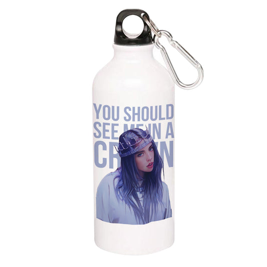 billie eilish you should see me in a crown sipper steel water bottle flask gym shaker music band buy online india the banyan tee tbt men women girls boys unisex  