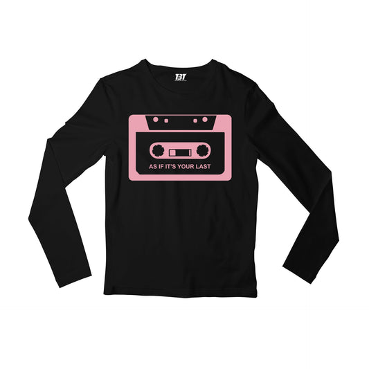 black pink as if it's your last full sleeves long sleeves music band buy online india the banyan tee tbt men women girls boys unisex black song k pop jennie lisa jisoo rose