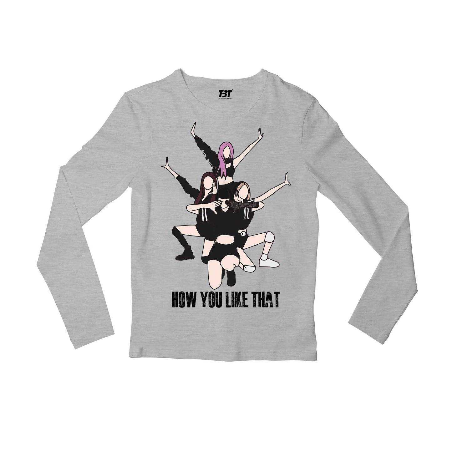 black pink how you like that full sleeves long sleeves music band buy online india the banyan tee tbt men women girls boys unisex gray song k pop jennie lisa jisoo rose