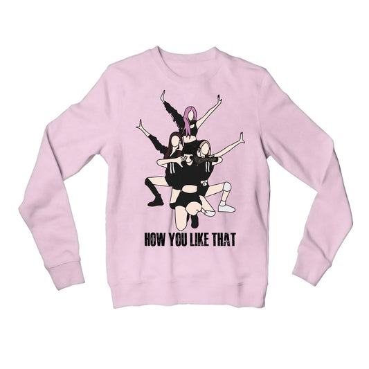 black pink how you like that sweatshirt upper winterwear music band buy online india the banyan tee tbt men women girls boys unisex baby pink song k pop jennie lisa jisoo rose